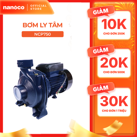 Máy bơm nước Nanoco dòng bơm ly tâm model NCP750 - KHÔNG BAO GỒM LẮP ĐẶT