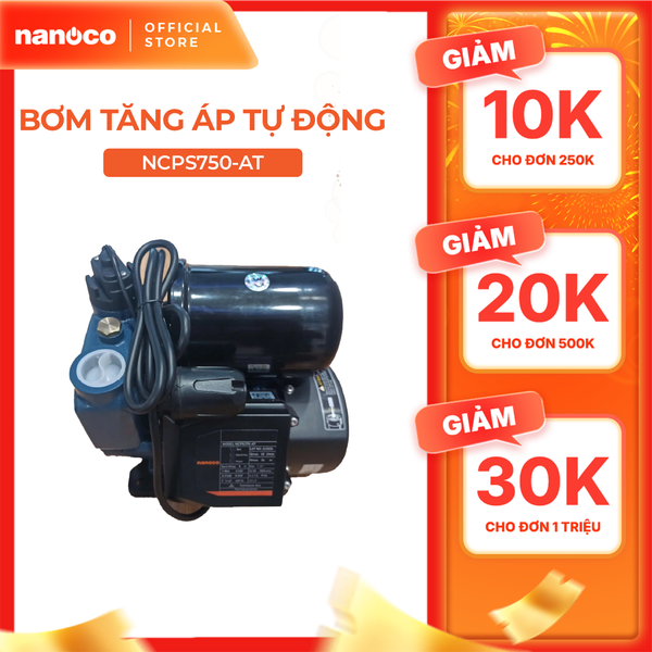 Máy bơm nước nóng tăng áp tự động công tắc điện tử Nanoco - Dòng AT model NCPS*-AT công suất 250/370/550 và 750W