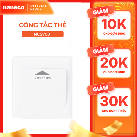 Công tắc thẻ Nanoco Model NCS7001 ( 20A 250V)