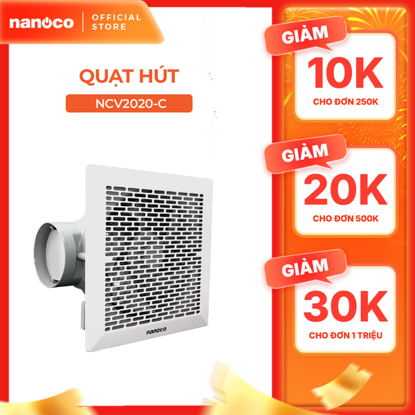 Quạt hút Nanoco âm trần có sử dụng ống dẫn model NCV1520-C/ NCV2020-C (Công suất: 16W, 18W) - KHÔNG BAO GỒM LẮP ĐẶT