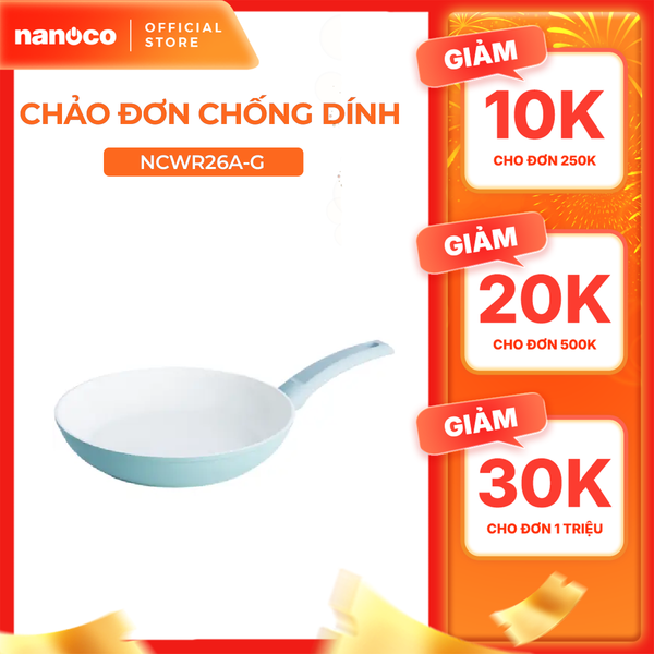 Chảo đơn chống dính Nanoco model NCWR24A-G/26A-G đường kính 24 và 26cm
