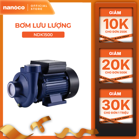 Máy bơm nước Nanoco dòng bơm lưu lượng model NDK1100/NDK1500 (công suất 1100W VÀ 1500W)