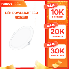 Đèn LED Downlight Eco Ø120 12W Nanoco 4 chế độ màu NED123./ NED124./ NED126./ NED12C.