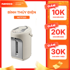 Bình thủy điện Nanoco model NETF320/ NETF400/ NETF500 dung tích 3.2L, 4L và 5L (Công suất 750W)