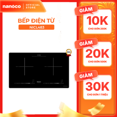 Bếp điện từ đôi Nanoco model NICL483 - KHÔNG BAO GỒM LẮP ĐẶT