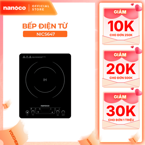 Bếp từ đơn Nanoco Model NICS647 (cảm ứng, công suất 2000W, dòng mỏng)