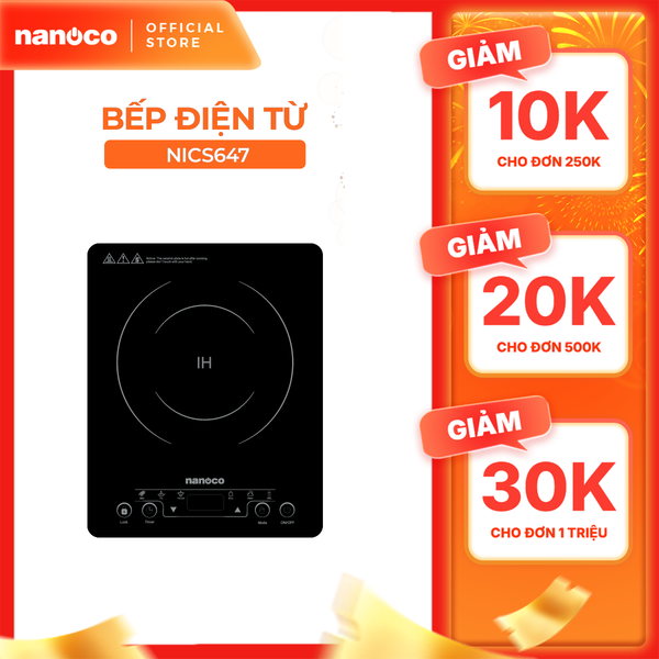 Bếp từ đơn Nanoco Model NICS647 (cảm ứng, công suất 2000W, dòng mỏng)