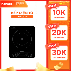 Bếp từ đơn Nanoco Model NICS647 (cảm ứng, công suất 2000W, dòng mỏng)