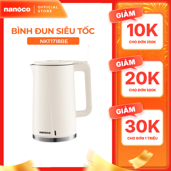 Bình đun siêu tốc 2 lớp Nanoco model NKT1718BE/NKT1718G (dung tích 1.7 lít, màu begie, màu xanh)