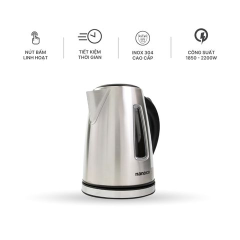 Bình đun siêu tốc inox 304 Nanoco model NKT1762 dung tích 1.7 lít (có bộ lọc chóng cặn linh hoạt tháo rời)
