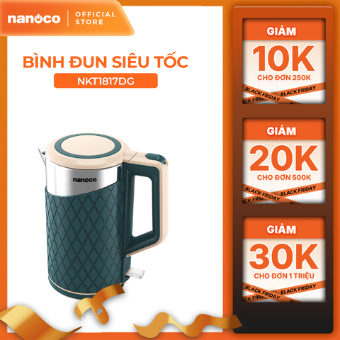 Bình đun siêu tốc inox 304 Nanoco model NKT1817 dung tích 1.8 lít (có đèn LED: báo xanh )