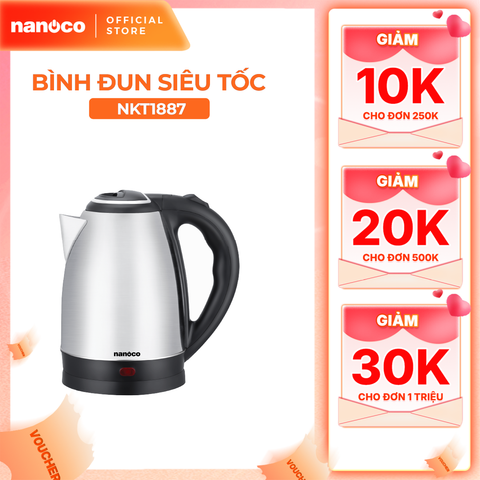 Bình đun siêu tốc inox 304 Nanoco model NKT1886/ NKT1887 dung tích 1.8 lít (có đèn LED chỉ báo sôi)
