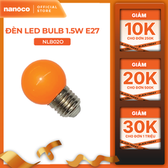Bóng bulb LED E27 Nanoco model NLB0 1.5W (màu xanh, lục, cam, hồng, đỏ, tím, trắng, vàng)