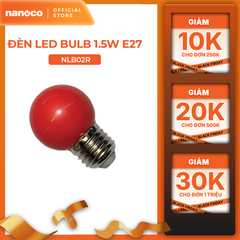 Bóng bulb LED E27 Nanoco model NLB0 1.5W (màu xanh, lục, cam, hồng, đỏ, tím, trắng, vàng)