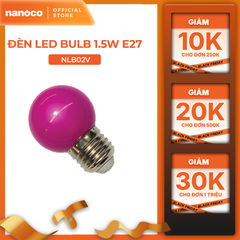 Bóng bulb LED E27 Nanoco model NLB0 1.5W (màu xanh, lục, cam, hồng, đỏ, tím, trắng, vàng)