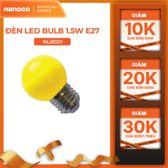 Bóng bulb LED E27 Nanoco model NLB0 1.5W (màu xanh, lục, cam, hồng, đỏ, tím, trắng, vàng)