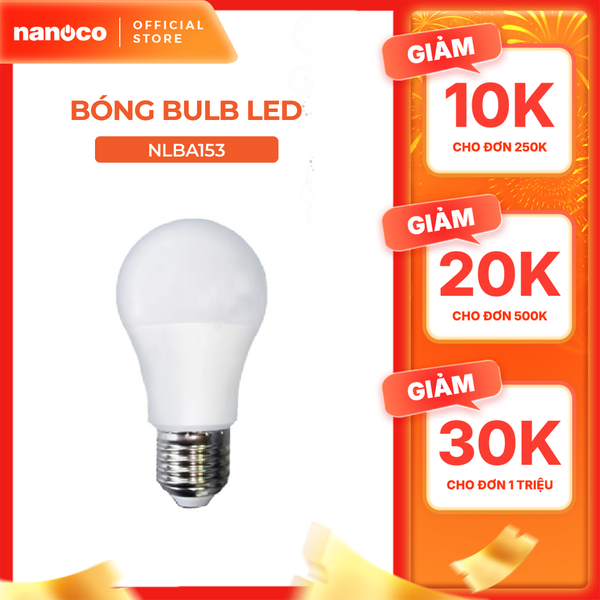 Bóng bulb LED E27 Nanoco 12W/ 15W/ 20W/ 30W - ánh sáng trắng, vàng