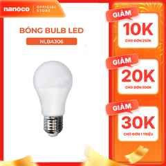 Bóng bulb LED E27 Nanoco 12W/ 15W/ 20W/ 30W - ánh sáng trắng, vàng