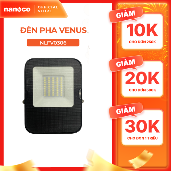 Đèn Pha LED Nanoco chống nước 20W/ 30W/ 50W - Ánh sáng trắng, trung tính, vàng