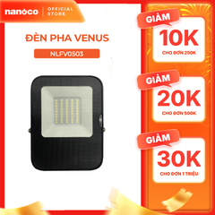 Đèn Pha LED Nanoco chống nước 20W/ 30W/ 50W - Ánh sáng trắng, trung tính, vàng