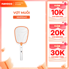 Vợt muỗi Nanoco model NMR104O / NMR105B (pin lithium 18650h-220V, màu cam, màu xanh dương)