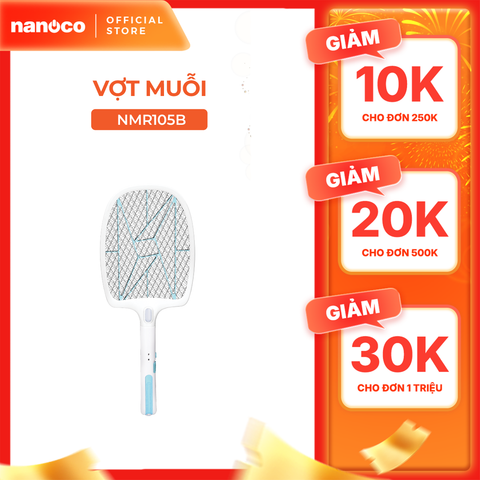 Vợt muỗi Nanoco model NMR104O / NMR105B (pin lithium 18650h-220V, màu cam, màu xanh dương)