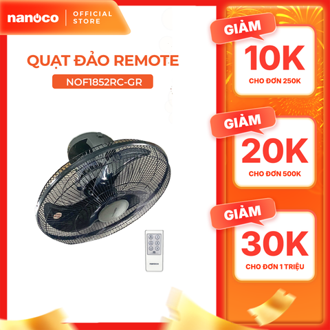 Quạt đảo bạc đạn công suất 65W Nanoco model NOF185**GR màu ghi, đường kính cánh 45cm
