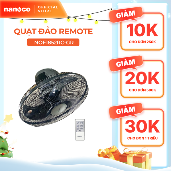 Quạt đảo bạc đạn công suất 65W Nanoco model NOF185**GR màu ghi, đường kính cánh 45cm