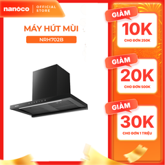 Máy hút mùi T-Shape 70 cm động cơ BLDC 100% dây đồng Nanoco model NRH702B (tấm lọc kim loại 2 vách ngăn)