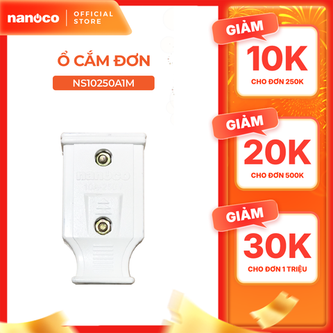 Ổ cắm đơn Nanoco model: NS10250A1 an toàn, chịu nhiệt tốt