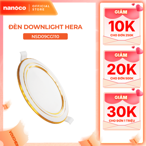 Đèn downlight LED Nanoco φ110 9W 3 màu model: NSD09CS110/ NSD09CG110/ NSD09CW110 - viền vàng/ trắng/ bạc