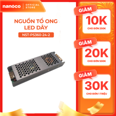 Nguồn tổ ong Nanoco dùng cho LED dây trong nhà Max 250W/ 360W