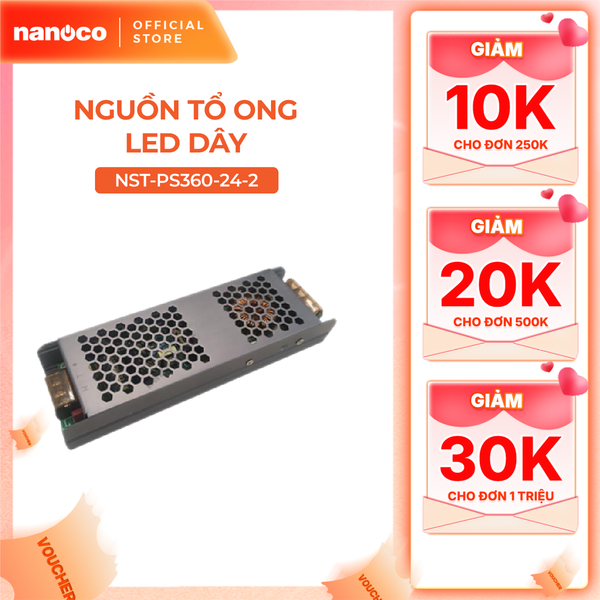 Nguồn tổ ong Nanoco dùng cho LED dây trong nhà Max 60W/150W