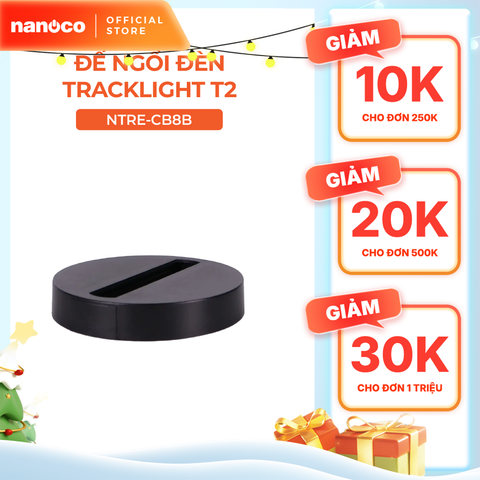 Đế ngồi cho TrackLight Nanoco model NTRE-CB8 (8cm, màu trắng. màu đen)