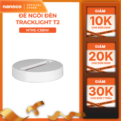 Đế ngồi cho TrackLight Nanoco model NTRE-CB8 (8cm, màu trắng. màu đen)