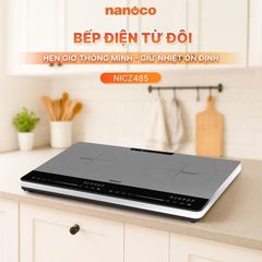 Bếp điện từ đôi Nanoco Model NICZ485 Công suất 1800W