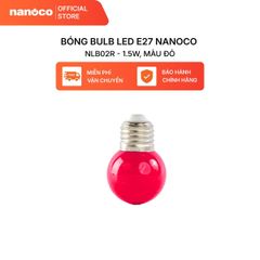 Combo 10 Bóng bulb LED E27 Nanoco model NLB0 1.5W (màu xanh, lục, cam, hồng, đỏ, tím, trắng, vàng)