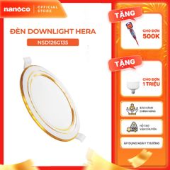 Đèn downlight LED Hera Nanoco φ135 12W viền vàng/ bạc (ánh sáng trắng/ trung tính/ vàng)