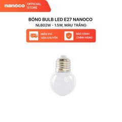 Combo 10 Bóng bulb LED E27 Nanoco model NLB0 1.5W (màu xanh, lục, cam, hồng, đỏ, tím, trắng, vàng)