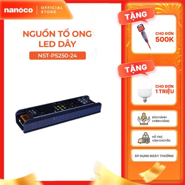 Nguồn tổ ong Nanoco dùng cho LED dây trong nhà Max 250W
