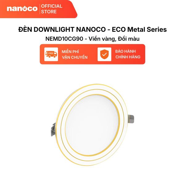 Đèn LED âm trần Nanoco ECO Metal Series 10W Ø90 | Viền Trắng/Vàng/Bạc | Ánh sáng 3000K/4000K/6500K/Đổi màu