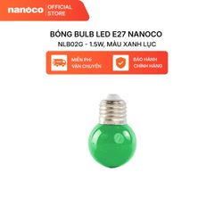 Combo 10 Bóng bulb LED E27 Nanoco model NLB0 1.5W (màu xanh, lục, cam, hồng, đỏ, tím, trắng, vàng)