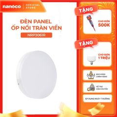 Đèn LED Panel ốp trần nổi tròn tràn viền Nanoco - Nancy series công suất 15W/22W/30W