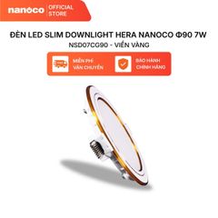 Đèn LED SLIM downlight Hera Nanoco φ90 7W đổi màu model: NSD07CG90/ NSD07CS90/ NSD07CW90 - viền vàng, trắng, bạc