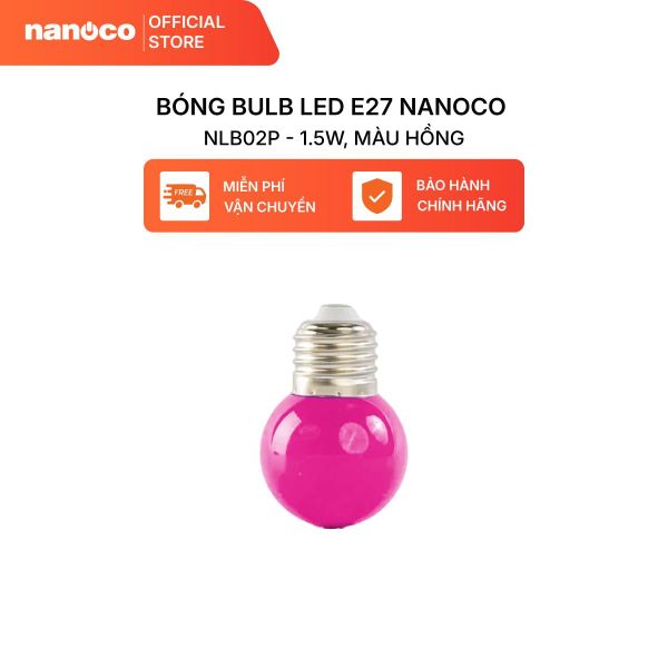 Combo 10 Bóng bulb LED E27 Nanoco model NLB0 1.5W (màu xanh, lục, cam, hồng, đỏ, tím, trắng, vàng)