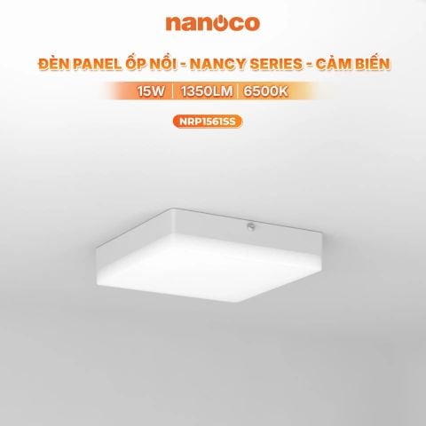 ĐÈN LED ỐP TRẦN NỔI NANOCO NANCY – ĐÈN LED PANEL TRÒN, VUÔNG CẢM BIẾN