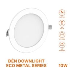 Đèn âm trần Nanoco ECO Metal Series 10W viền kim loại tiết kiệm điện