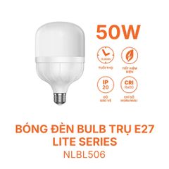 Bóng đèn Bulb trụ E27 - Lite Series Nanoco 20W/ 30W/ 40W/ 50W - ánh sáng vàng/trắng