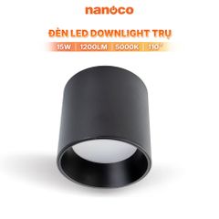 Đèn LED Downlight trụ Nanoco sử dụng led SMD công suất 10W/15W ánh sáng 3000K/4000K /5000K model NSDL1**B/W