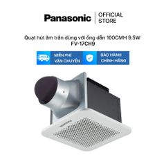 Quạt hút âm trần dùng với ống dẫn 100CMH 9.5W Model FV-17CH9 - KHÔNG GỒM CP LẮP